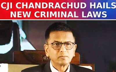 Chief Justice of India Praises New Criminal Laws: